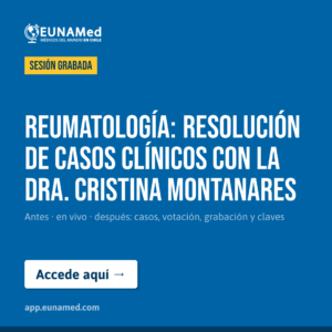 Grabación SEV Reumatología: resolución de casos clínicos con la Dra. Cristina Montanares