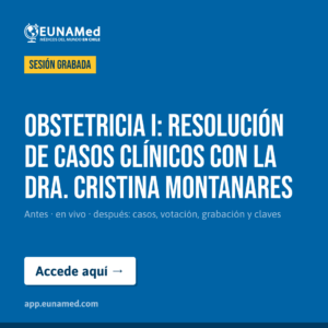 Grabación SEV Obstetricia I: resolución de casos clínicos con la Dra. Cristina Montanares